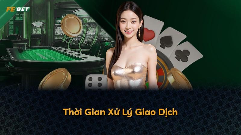Thời Gian Xử Lý Giao Dịch