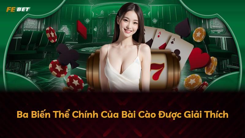 Ba Biến Thể Chính Của Bài Cào Được Giải Thích