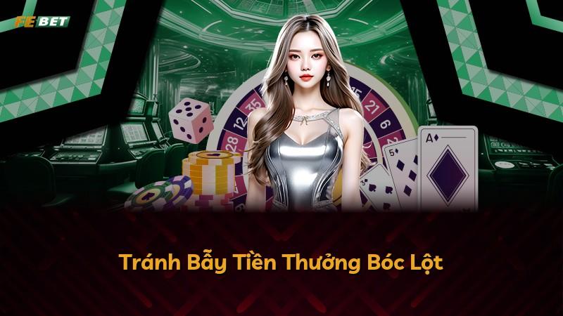 Tránh Bẫy Tiền Thưởng Bóc Lột
